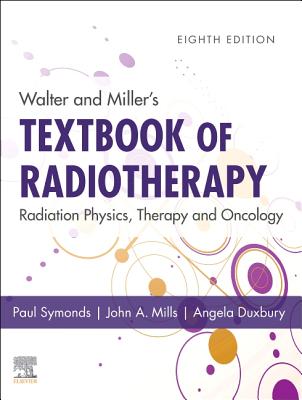 [4dac2] %Read~ %Online~ Walter and Miller's Textbook of Radiotherapy: Radiation Physics, Therapy and Oncology - Paul R Symonds ^ePub%