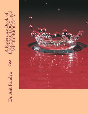 [e2103] ^R.e.a.d* A Reference Book of ENZYMOLOGY and MICROBIOLOGY - Ajit V Pandya %e.P.u.b#