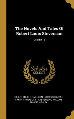 [84563] *Download% The Novels And Tales Of Robert Louis Stevenson; Volume 15 - Robert Louis Stevenson ^PDF^