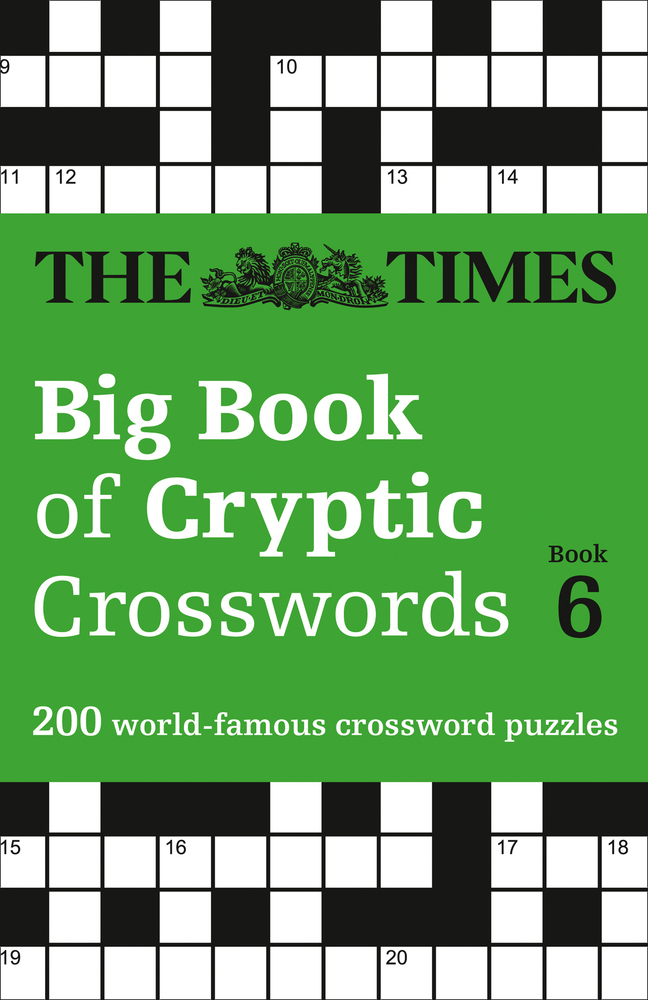 [45f5f] ^F.u.l.l.% @D.o.w.n.l.o.a.d@ The Times Big Book of Cryptic Crosswords Book 6: 200 world-famous crossword puzzles - The Times ~PDF~