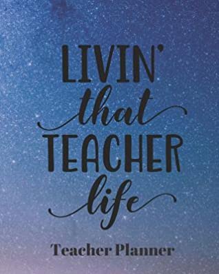 [39786] ^F.u.l.l.~ *D.o.w.n.l.o.a.d^ Livin' that teacher life Teacher Planner: Teacher's Lesson Planner Organizer Notebook for School or Homeschool Planning 8 x 10in - Casa Education Journals *ePub^