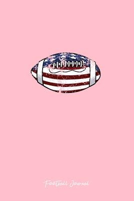 [6e9f9] ~Full# !Download% Football Journal: Dot Grid Journal - Football Usa American Flag Black Cool Football Player Gift - Pink Dotted Diary, Planner, Gratitude, Writing, Travel, Goal, Bullet Notebook - 6x9 120 pages - Gcjournals Football Journals @P.D.F*