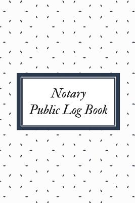 [37e06] @R.e.a.d* Notary Public Logbook: Portable Official Notary Journal Public Notary Records BookNotarial acts records events LogNotary Template Notary Receipt Book - Jason Soft ~ePub~