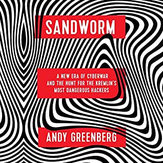 [3edb1] ~R.e.a.d! Sandworm: A New Era of Cyberwar and the Hunt for the Kremlin's Most Dangerous Hackers - Andy Greenberg @e.P.u.b@