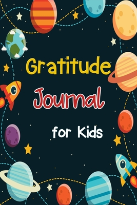 [58a67] *R.e.a.d~ Gratitude Journal for Kids: Children Happiness Notebook to Practice Gratitude and Mindfulness, Journal for Kids, Daily Gratitude Journal - Nisclaroo ^e.P.u.b!