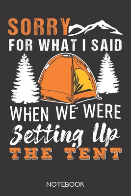 [664e1] ^R.e.a.d~ Sorry for what I said when we were setting up the tent: Notebook with 120 lined pages in 6x9 inch format -  *ePub@