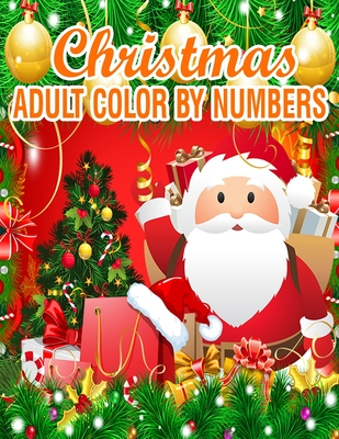 75854] ~D.o.w.n.l.o.a.d! Christmas Adult Color By Numbers: 50 Color By Numbers Christmas Coloring Pages for Adult .100 Peg 50 Christmas Numbers Images - Rainbow Publishing @PDF!