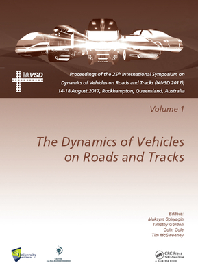 [3d8bf] @Read@ %Online~ Dynamics of Vehicles on Roads and Tracks Vol 1: Proceedings of the 25th International Symposium on Dynamics of Vehicles on Roads and Tracks (Iavsd 2017), 14-18 August 2017, Rockhampton, Queensland, Australia - Maksym Spiryagin *ePub%